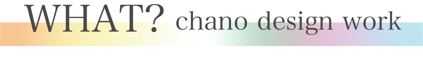 what chano design work